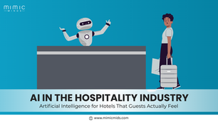Robot behind a desk greets a person with a suitcase. Blue background. Text: "AI in the Hospitality Industry. Artificial Intelligence for Hotels That Guests Actually Feel."