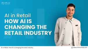 Man in beige clothing smiles on blue background with "AI in Retail: HOW AI IS CHANGING THE RETAIL INDUSTRY" text. website link below.