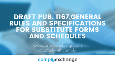 DRAFT Pub. 1167,General Rules and Specifications for Substitute Forms and Schedules