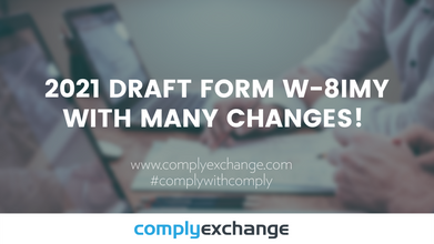 2021 DRAFT Form W-8IMY With Many Changes!
