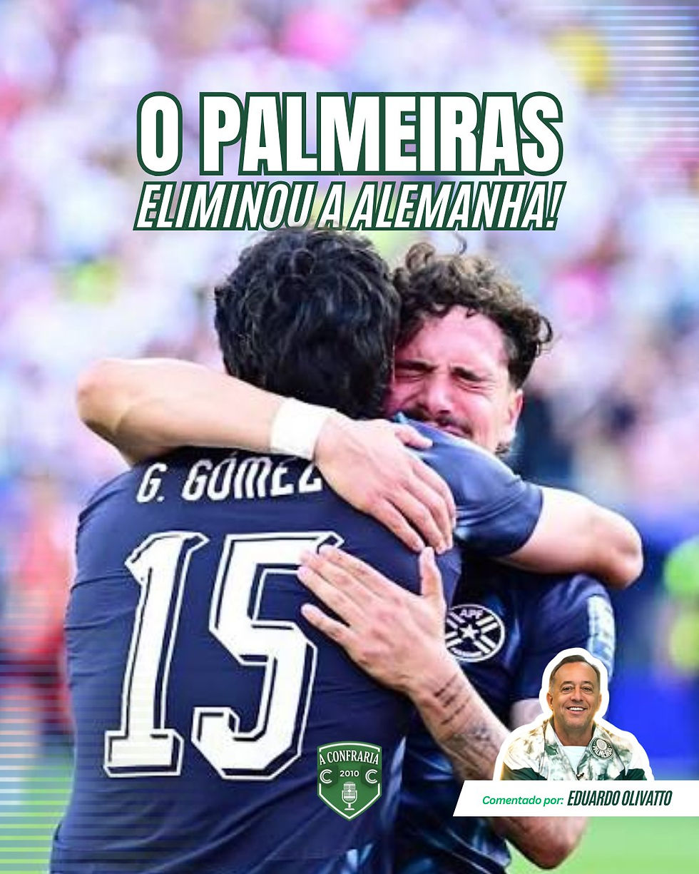 Na imagem vemos o zagueiro Gustavo Gómez de costas, usando a camisa número 15 da Seleção Paraguaia, abraçando fortemente um companheiro de equipe em uma celebração emocionante. No topo da arte, destaca-se o texto "O PALMEIRAS ELIMINOU A ALEMANHA!". No canto inferior direito, aparece a foto de Eduardo Olivatto e, ao lado, o escudo d'A Confraria.