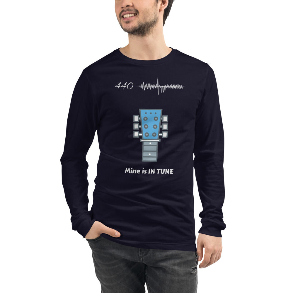 "Mine is In Tune" - Guitar Music Unisex Long Sleeve Musician Guitarist Shirt