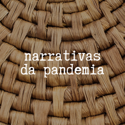 narrativas da pandemia