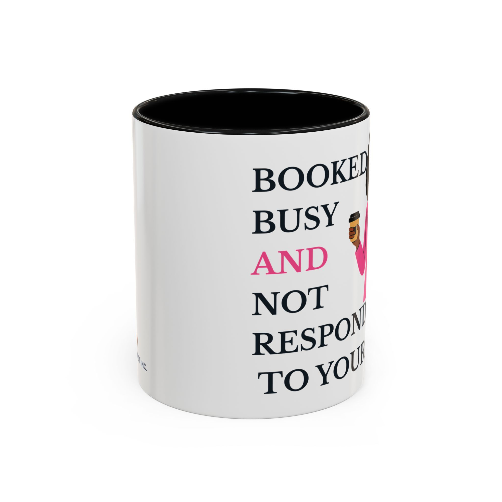 Booked. Busy. And not Responding to Your B.S. Coffee Mug for Busy Professionals