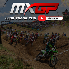 MXGP YOUTUBE KANALI 600 BİN ABONEYE ULAŞTI