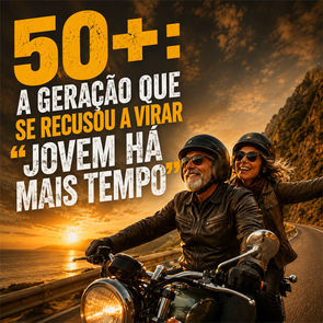 50+: a geração que se recusou a virar “jovem há mais tempo”