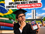 BRASIL: Diploma não é vacina contra a ignorância política
