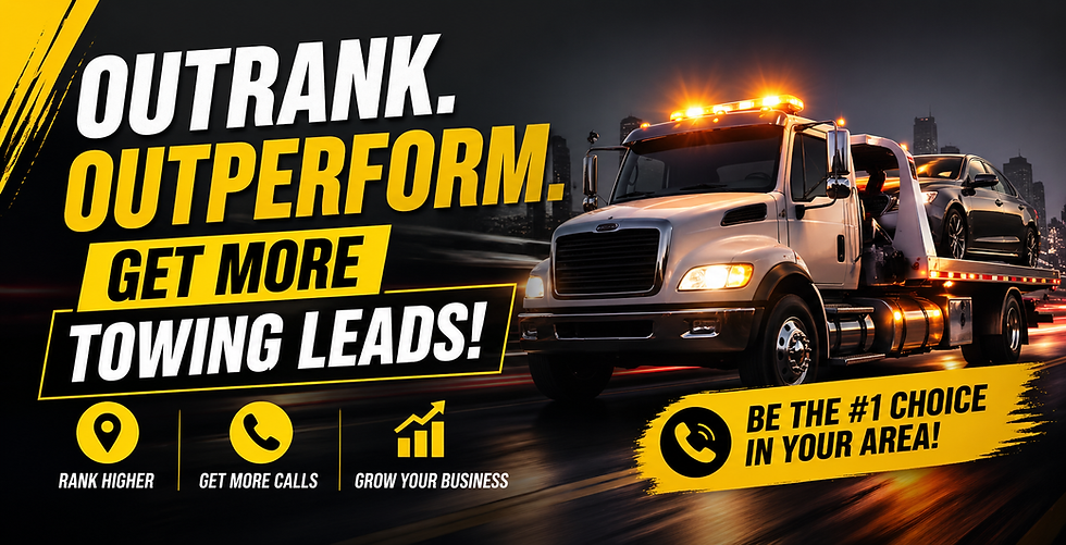 Tow truck with car at night, city skyline in background. Bold white and yellow text: "OUTRANK. OUTPERFORM. GET MORE TOWING LEADS!"