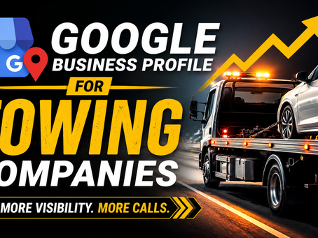 Google Business Profile for Towing Companies