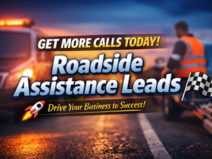 Proven Strategies for Roadside Assistance Leads