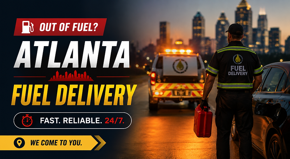 Atlanta fuel delivery ad at dusk: worker with red gas can by car and van; text says OUT OF FUEL? FAST. RELIABLE. 24/7.