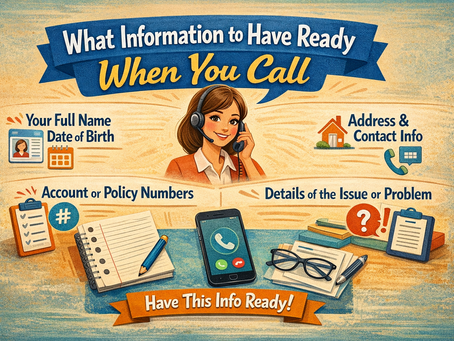 What Information to Have Ready When You Call