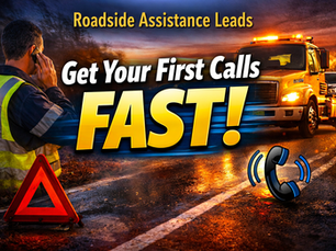 Roadside Assistance Leads: A Beginner’s Guide to Getting Your First Calls Fast