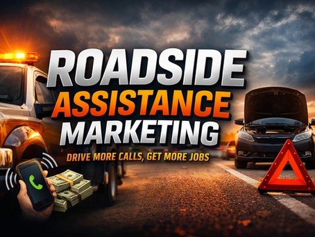 Roadside Assistance Marketing Strategies That Actually Generate Calls