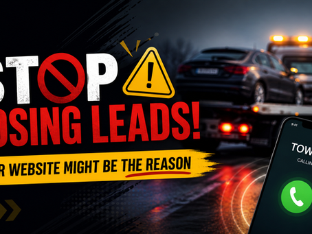 Website Mistakes That Are Killing Your Roadside and Towing Leads