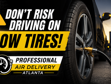 Don't Risk Driving on Low Tires – Professional Air Delivery in Atlanta 