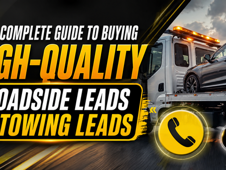 The Complete Guide to Buying High-Quality Roadside Leads and Towing Leads