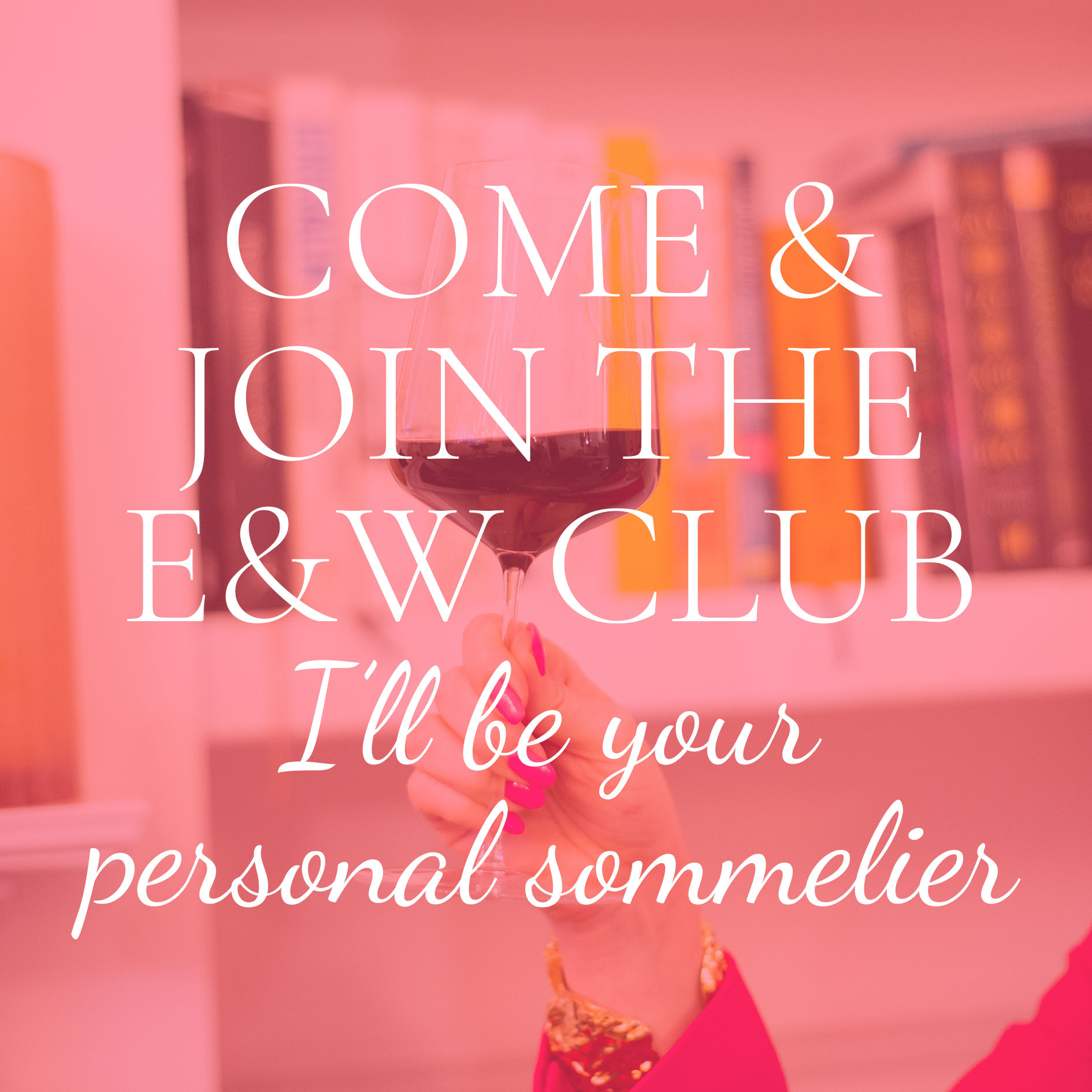 Join The E&W Club
