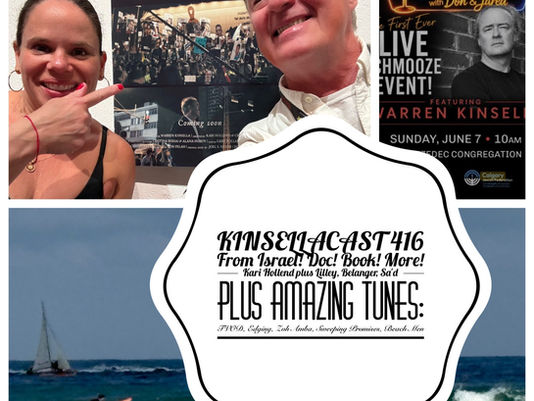 KINSELLACAST 416: FROM ISRAEL! Doc! Book! More! Kari Hollend plus Lilley, Belanger and Sa'd - and amazing tunes from TVOD, Edging, Zoh Amba, Sweeping Promises and more!!