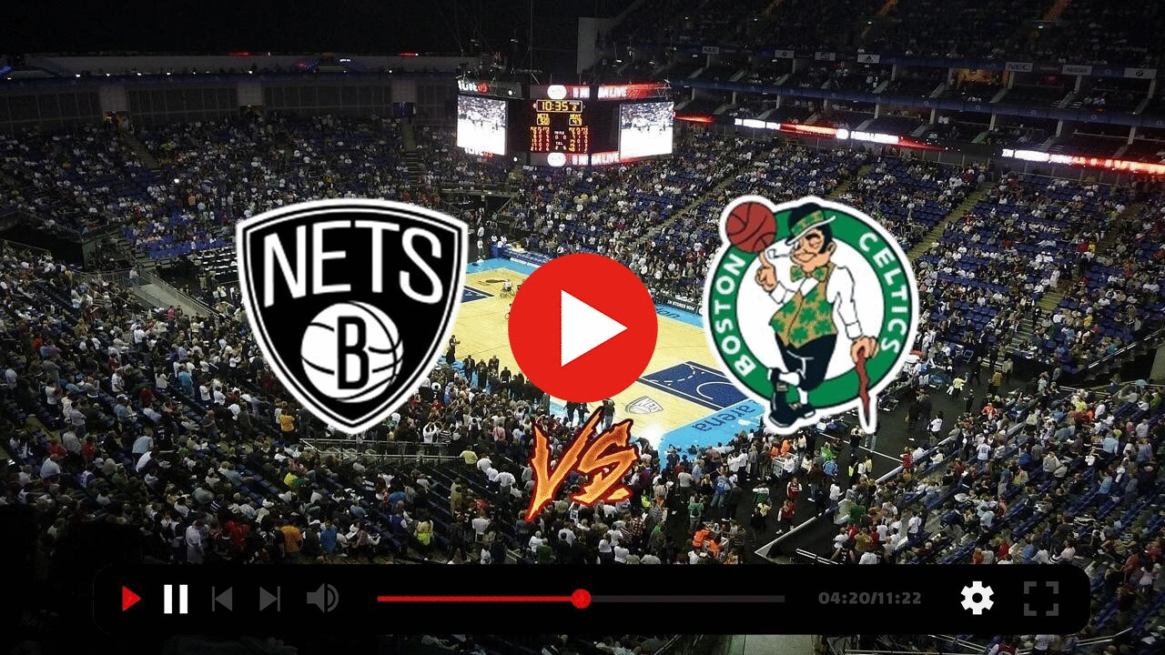 Brooklyn nets vs celtics live outlet stream