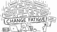Change Fatique