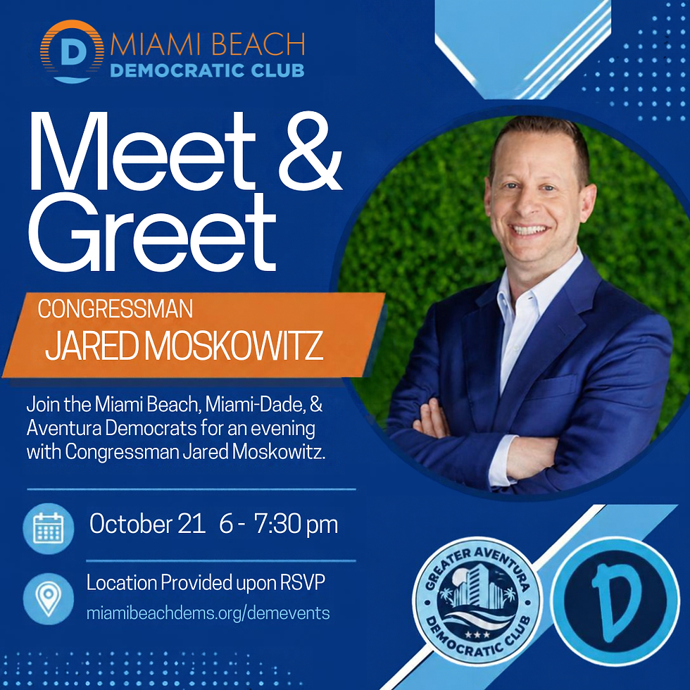 Congressman Jared Moskowitz Meet & Greet
