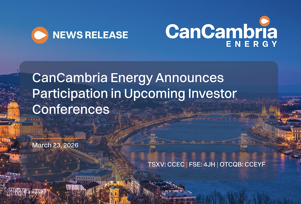CanCambria Energy Announces Participation in Upcoming Investor Conferences