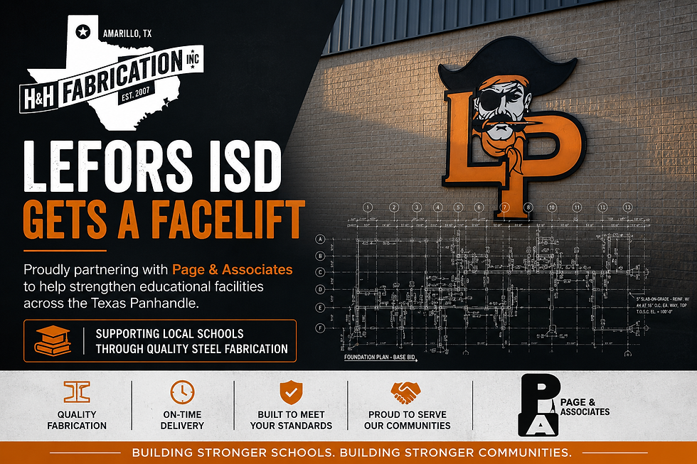 Lefors ISD gets a facelift poster with H&H Fabrication and Page & Associates, school logo, blueprint, and orange-black branding.