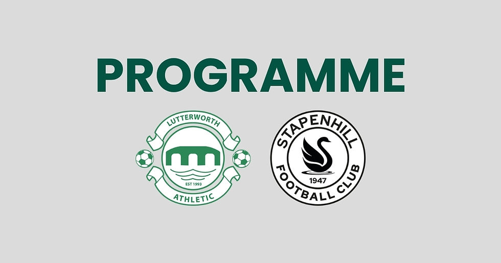 The matchday programme from Saturday afternoon's home fixture between Lutterworth Athletic and Stapenhill is available to read.