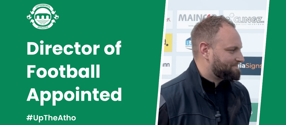 Director of Football Alex Savage Appointed - Lutterworth Athletic