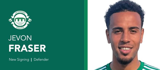 SIGNING: Jevon Fraser - Lutterworth Athletic