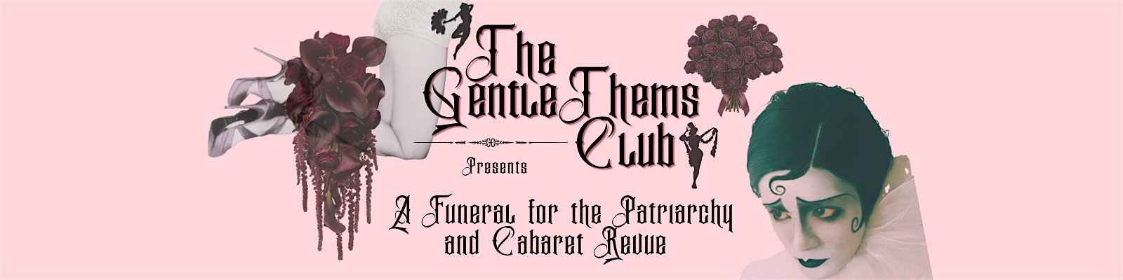 The Gentlethem's Club: A Funeral for the Patriarchy.