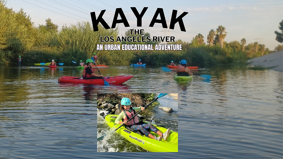 Kayak the Los Angeles River with us!