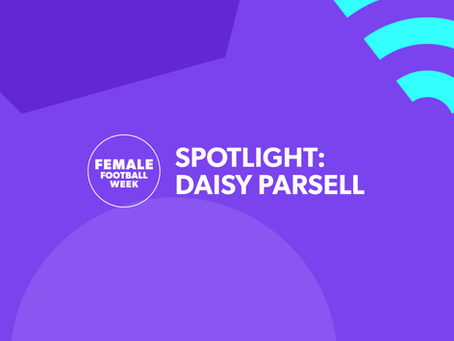 Female Football Week Spotlight: Daisy Parsell