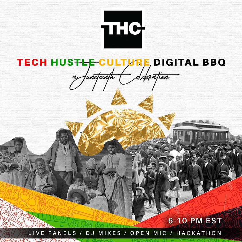 TECH | HUSTLE | CULTURE JUNETEENTH BBQ