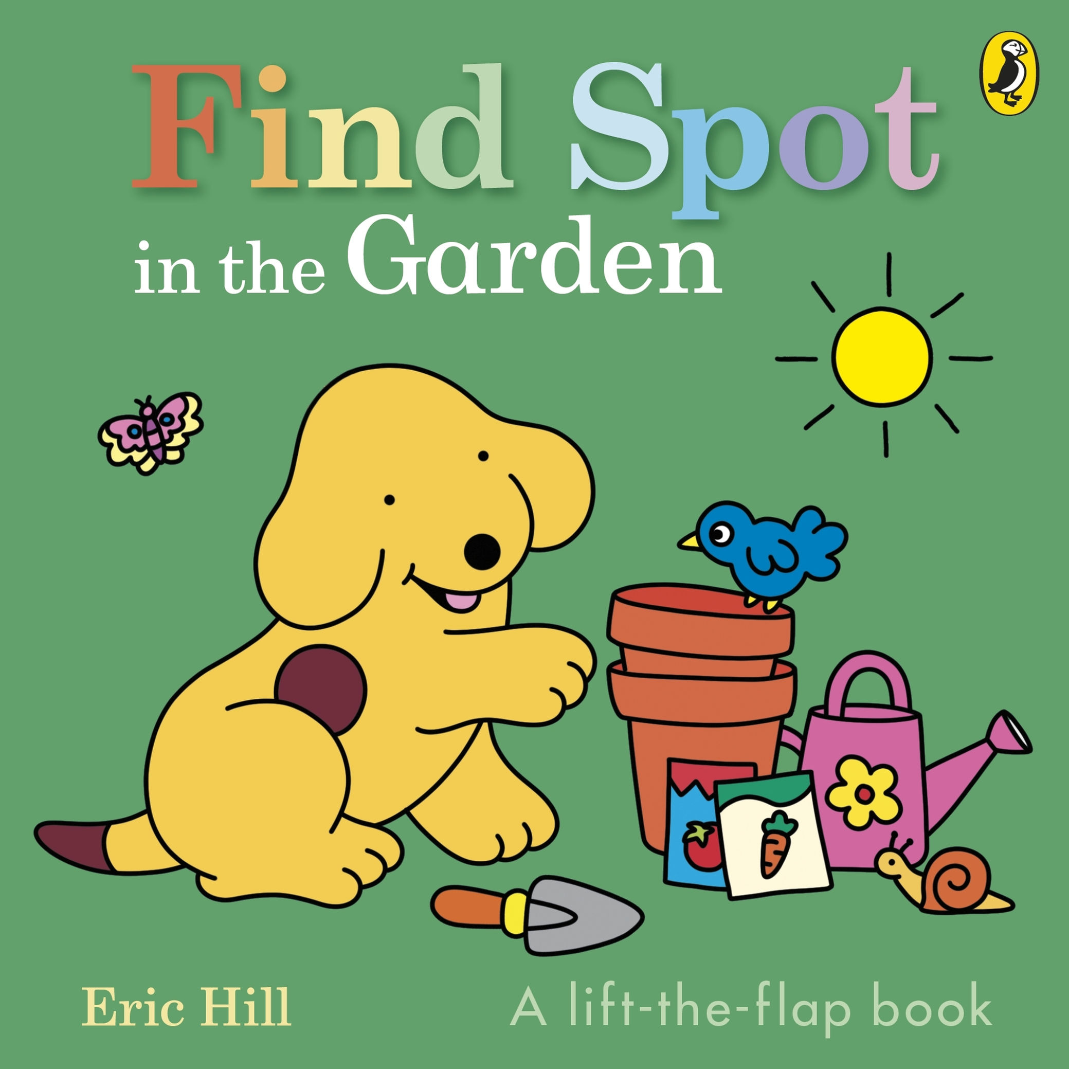 Find Spot in the Garden Lift the Flap Book