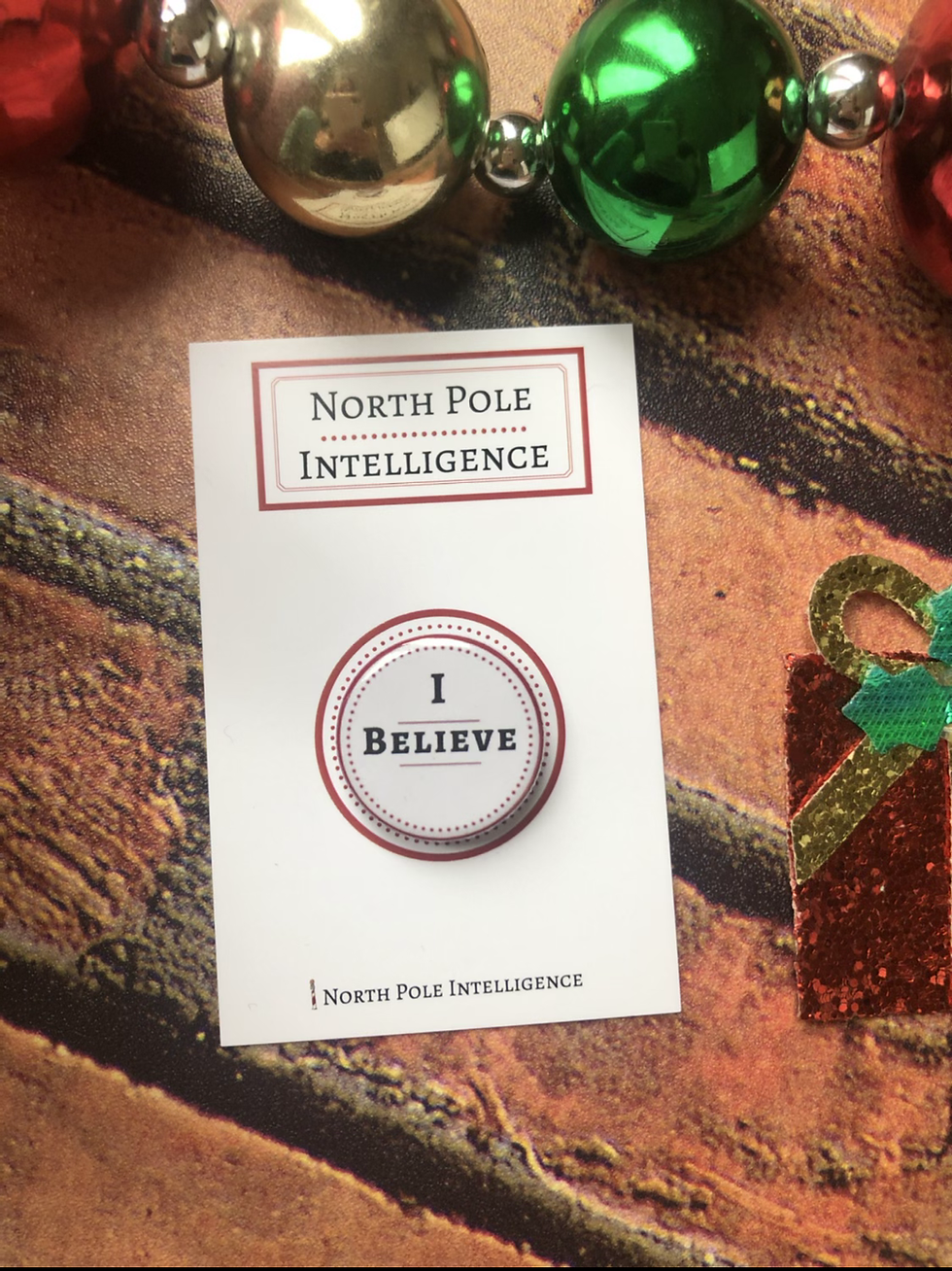 “I Believe” Christmas Pin Badge