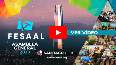 La FESAAL realizó con éxito la Asamblea General Anual 2023 en Santiago de Chile