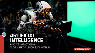 Artificial Intelligence and its impact on a globalized audiovisual world