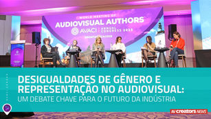 Brechas de gênero e representação no audiovisual: um debate-chave para o futuro da indústria