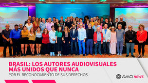 Brasil: los autores audiovisuales más unidos que nunca por el reconocimiento de sus derechos