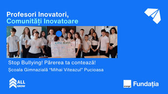 Stop Bullying! Părerea ta contează! Școala Gimnazială Mihai Viteazul Pucioasa