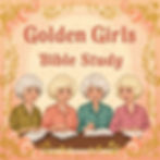 Golden Girls Bible Study