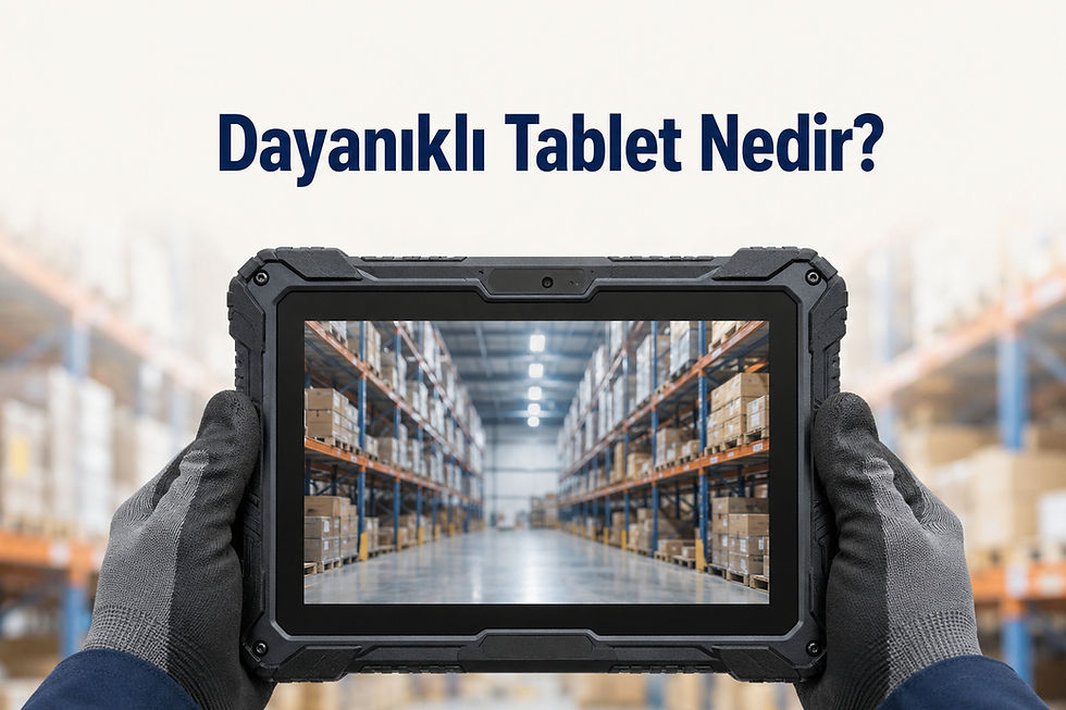 Dayanıklı Tablet Nedir? Saha Operasyonlarında Neden Tercih Edilir?