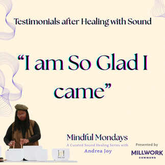 Testimonial for Mindful Mondays participant that says "I am so glad I came."