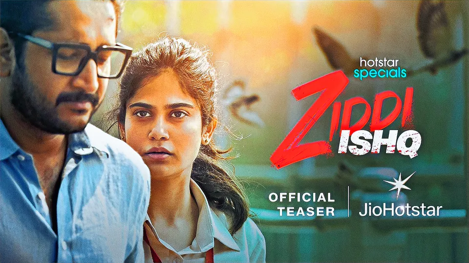 Article illustration: LOVE TURNS INTO OBSESSION! AADITI POHANKAR LEADS JIOHOTSTAR’S PASSIONATE NEWROMANTIC-REVENGE DRAMA ‘ZIDDI ISHQ’, RELEASING ON NOVEMBER 21, 2025