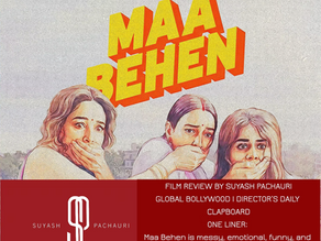 FILM REVIEW: MAA BEHEN [Netflix Film]