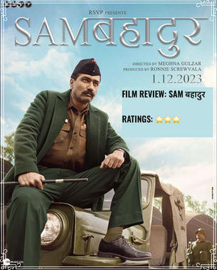 FILM REVIEW: SAM बहादुर