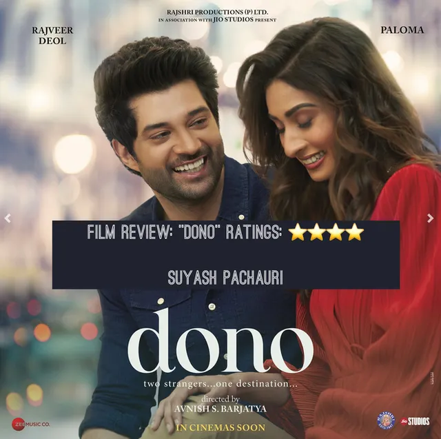 FILM REVIEW: “DONO” YOU WILL FALL IN LOVE WITH MODERN “SOHNI - MAHIWAL” DUO WITH HAPPY ENDING…!!! artwork