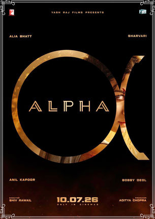 Yash Raj Films Locks July 10, 2026 for Its Biggest Female-Led Action Spectacle Alpha, Starring Alia Bhatt & Sharvari Wagh